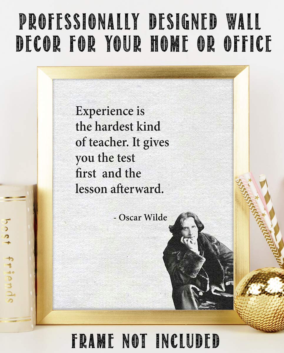 Oscar Wilde Quotes Wall Art-"Experience is the Hardest Teacher"- 8 x 10"-Typographic Portrait Print-Ready to Frame. Home-Class-Office D?cor. Philosophical &amp; Inspirational Poster Print for Everyone~