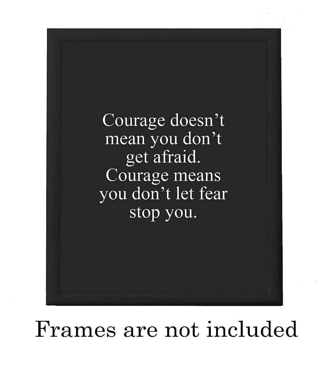 Courage Means Don&