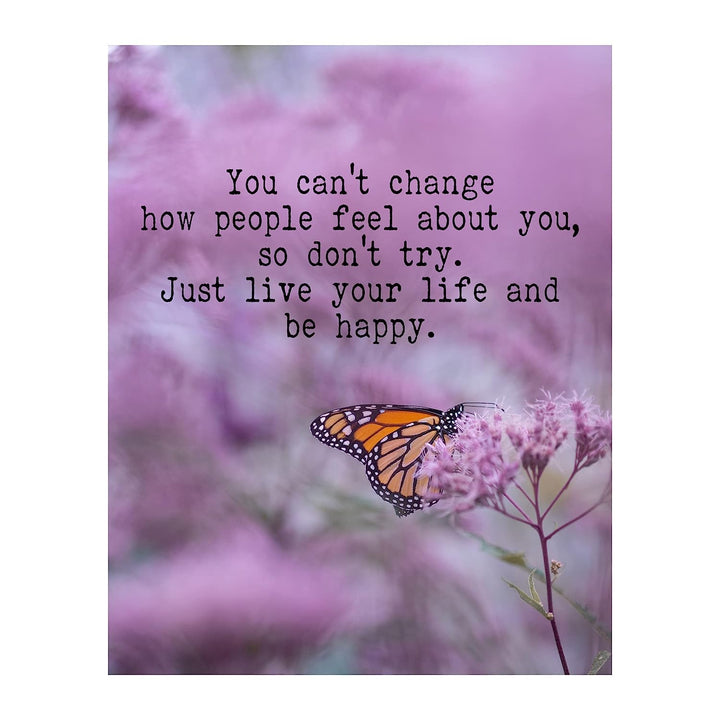 Just Live Your Life &amp; Be Happy-Inspirational Quotes Wall Art-8x10" Typographic Floral Print w/Butterfly Image-Ready to Frame. Motivational Home-Office-Studio-Dorm Decor. Great Advice for Happiness!
