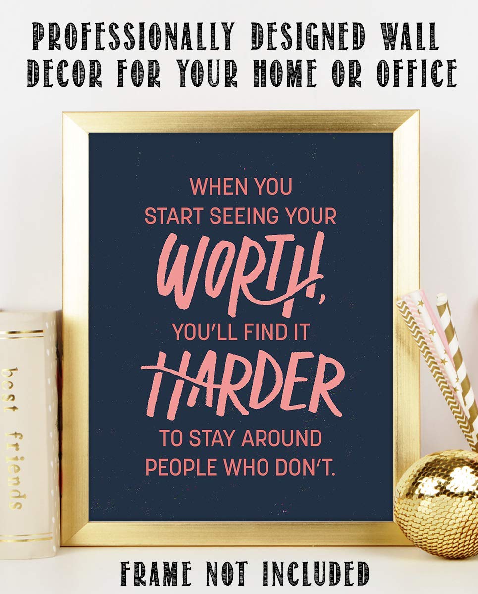 ?When You Start Seeing Your Worth.?- Positive Quotes Wall Art - 8 x 10" Modern Typographic Print-Ready to Frame. Inspirational Home-Office Decor- School Addition. Great Reminder To Value Self More.