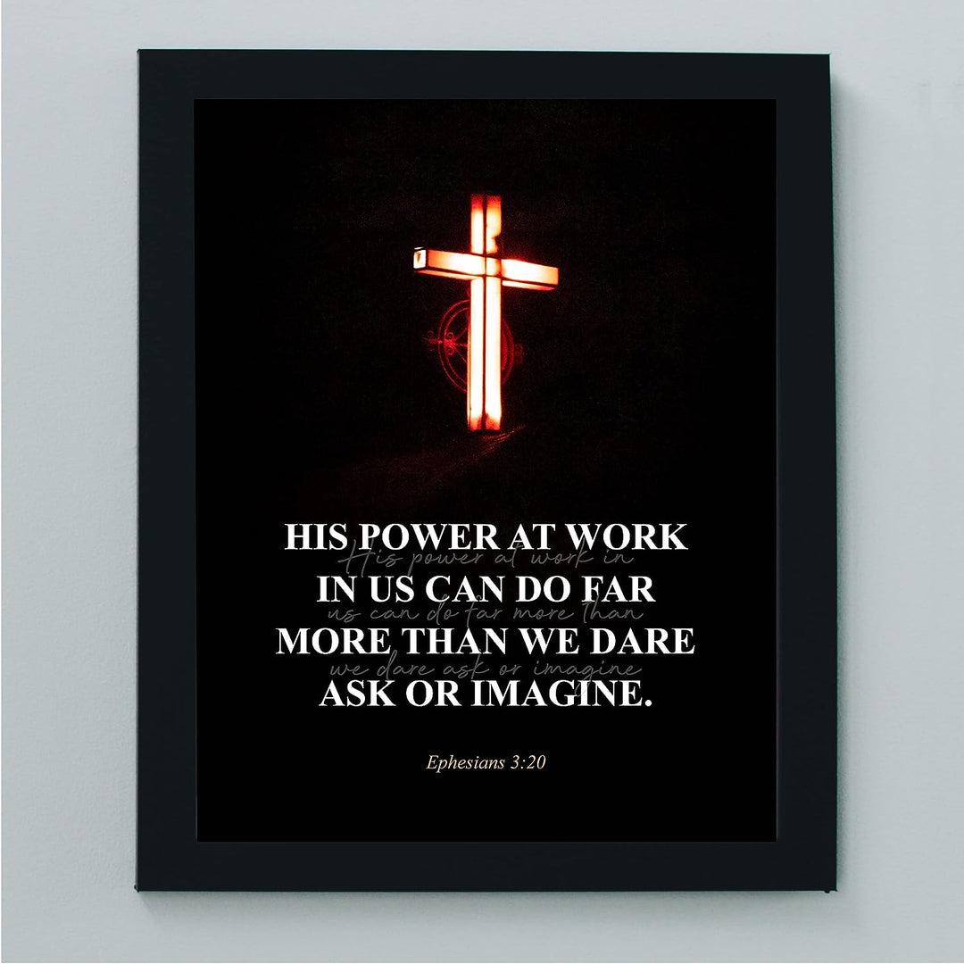 His Power At Work Can Do More Than We Imagine Ephesians 3:20-Bible Verse Wall Art- 8 x 10" Scripture Print w/Glowing Cross-Ready to Frame. Modern Home-Office Decor. Great Christian Gift of Faith!
