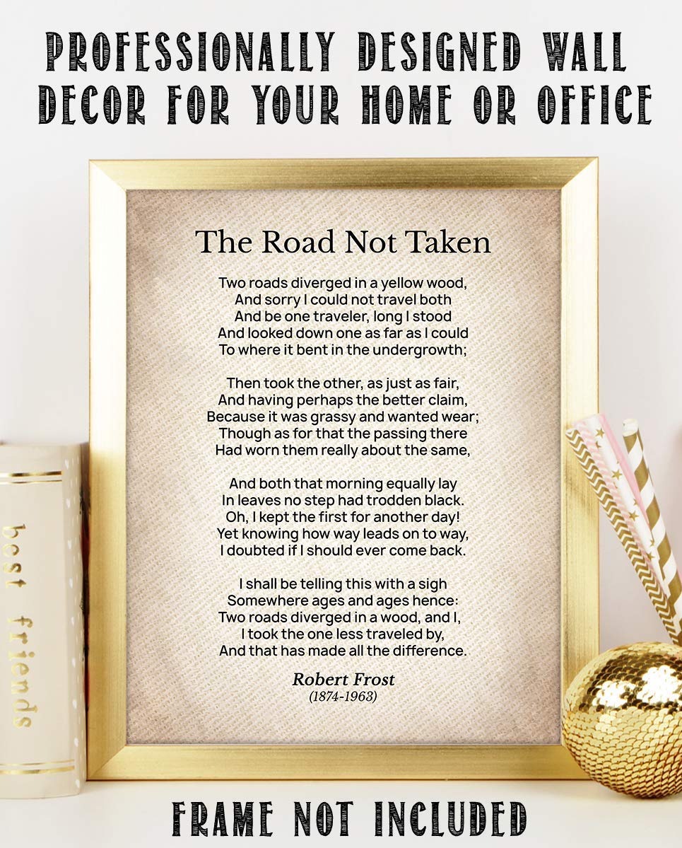 The Road Not Taken-Poetic Wall Art Print-8 x 10" Wall Decor-Ready to Frame. Typographic Poem by Robert Frost on Textured Parchment Print. Classic Home-Office-Study Decor. Show Your Artistic Flair.