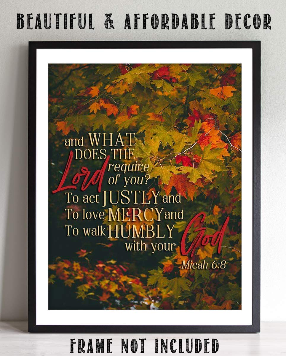 What Does the Lord Require-Justly, Mercy, Humbly- Micah 6:8- Bible Verse Wall Art- 8x10"- Fall Foliage Scripture Wall Print- Ready to Frame. Home D?cor-Office D?cor-Christian Gifts. Great Reminder!