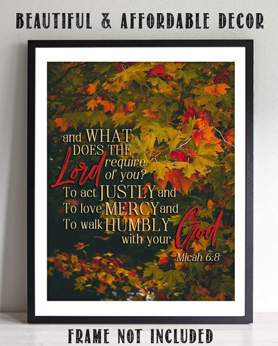 What Does the Lord Require-Justly, Mercy, Humbly- Micah 6:8- Bible Verse Wall Art- 8x10"- Fall Foliage Scripture Wall Print- Ready to Frame. Home D?cor-Office D?cor-Christian Gifts. Great Reminder!