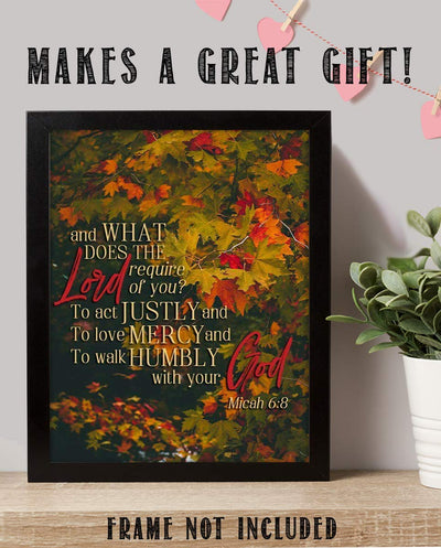 What Does the Lord Require-Justly, Mercy, Humbly- Micah 6:8- Bible Verse Wall Art- 8x10"- Fall Foliage Scripture Wall Print- Ready to Frame. Home D?cor-Office D?cor-Christian Gifts. Great Reminder!