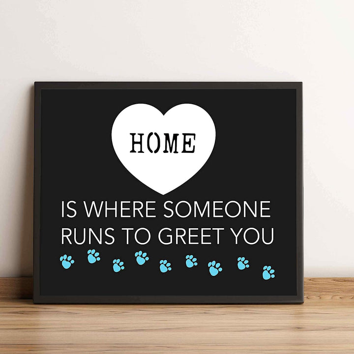 Home-Where Someone Runs To Greet You- Funny Dog Wall Art Sign-10 x 8" Print Wall Decor-Ready to Frame. Modern Typographic Art Print for Home-Kitchen-Vet&