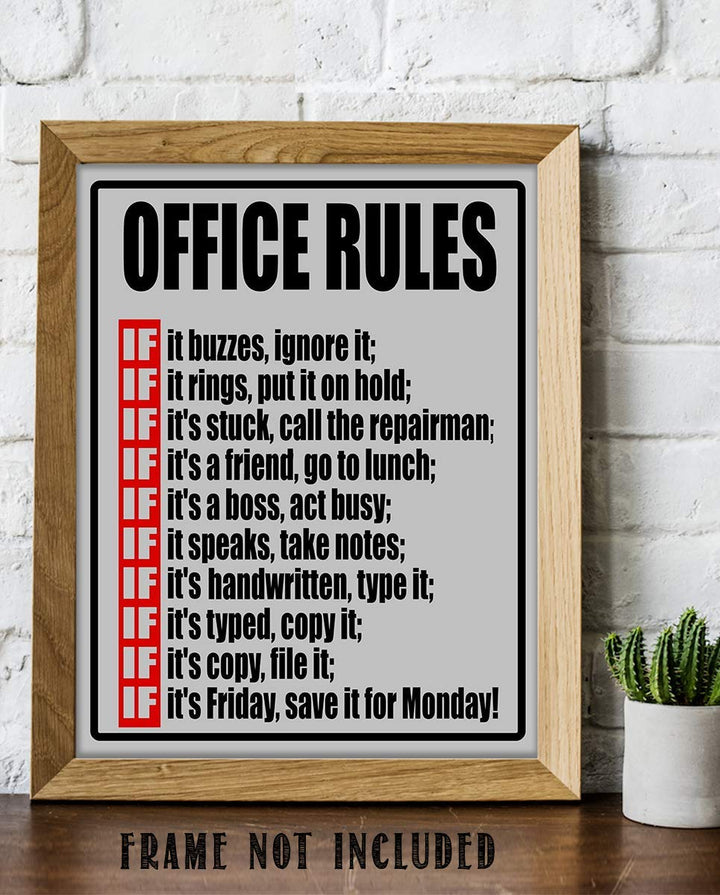 Office Rules- IF- Funny Office Sign - 8 x 10" Wall Decor Print-Ready To Frame. Humorous Poster Print for Home-Office-Shop-Garage-Bar. Great Desk &amp; Cubicle Sign. Gag Gift-Guaranteed to Get a Laugh.