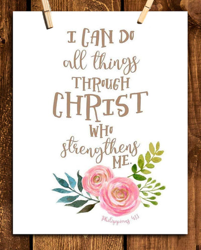 I Can Do ALL Things Thru Christ Philippians 4:13- Bible Verse Wall Art- 8x10"- Scripture Wall Print-Ready to Frame. Modern Floral Design. Home Decor-Office D?cor-Christian Gifts. God Gives Us Power!