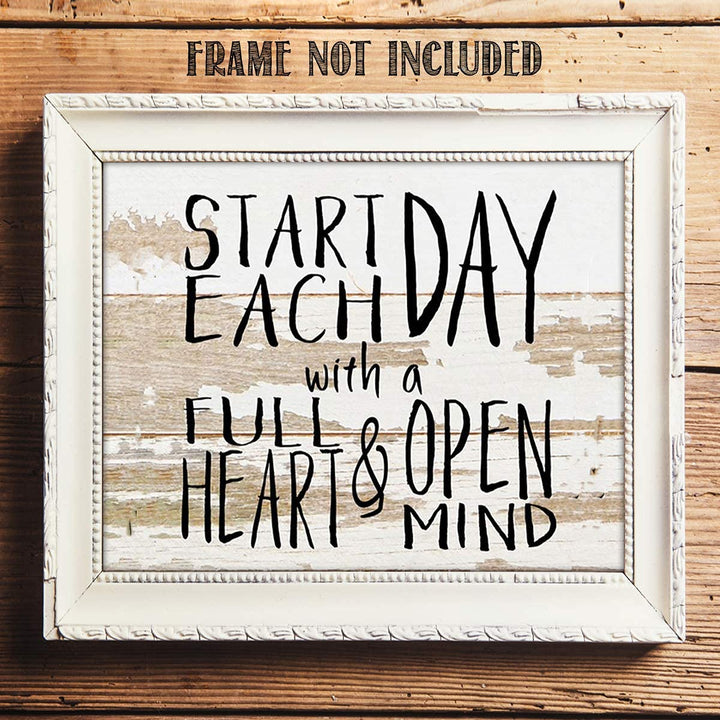 Start Each Day w/Full Heart &amp; Open Mind- Inspirational Wall Art- 10 x 8" Typographic Wood Sign Replica Print-Ready to Frame. Home-Office-Restaurant D?cor. Display Your Gratitude &amp; Positive State!