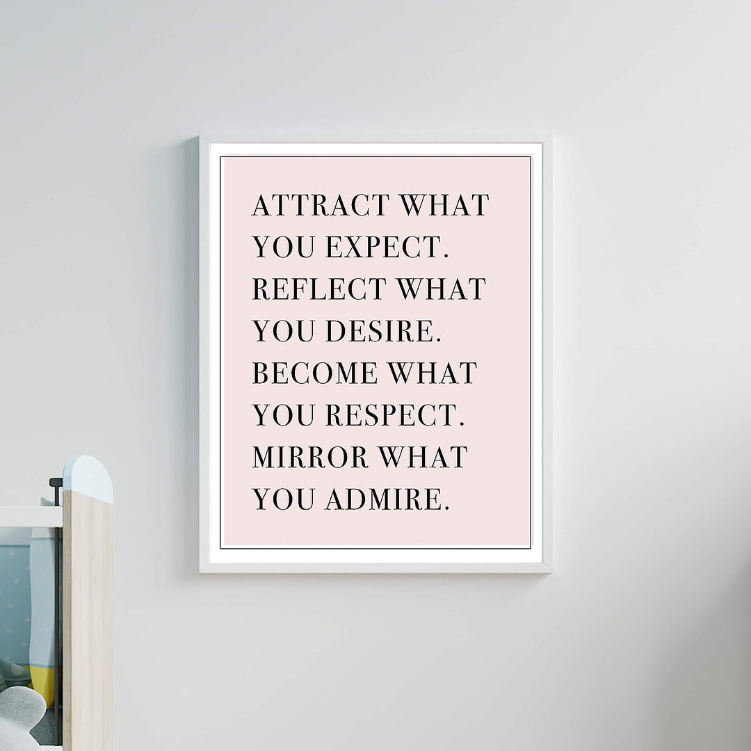 Attract What You Expect-Mirror What You Desire-Life Quotes Wall Art -11 x 14" Inspirational Poster Print-Ready to Frame. Typographic Decor for Home-Office-School-Teen-Dorm. Great Motivational Gift!