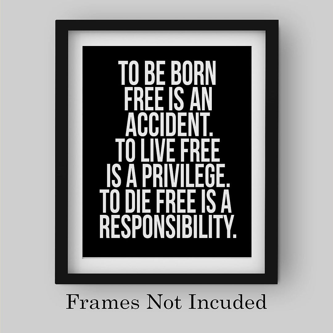 To Live Free Is a Privilege-Patriotic Wall Decor -8 x 10" Motivational Art Print-Ready to Frame. Pro-American Decor for Home-Office-Garage-Bar-Cave. Great Gift &amp; Reminder of Liberty &amp; Freedom!