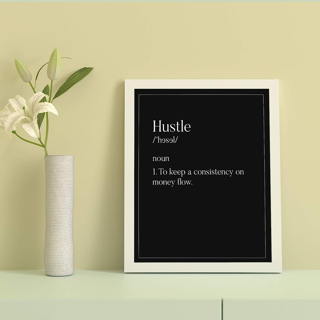 Definition of Hustle-Motivational Work Quotes-8 x 10" Typographic Wall Art Print-Ready to Frame. Inspirational Decor for Home-Office-Desk-Studio-Business. Perfect Sign for Motivation &amp; Inspiration!