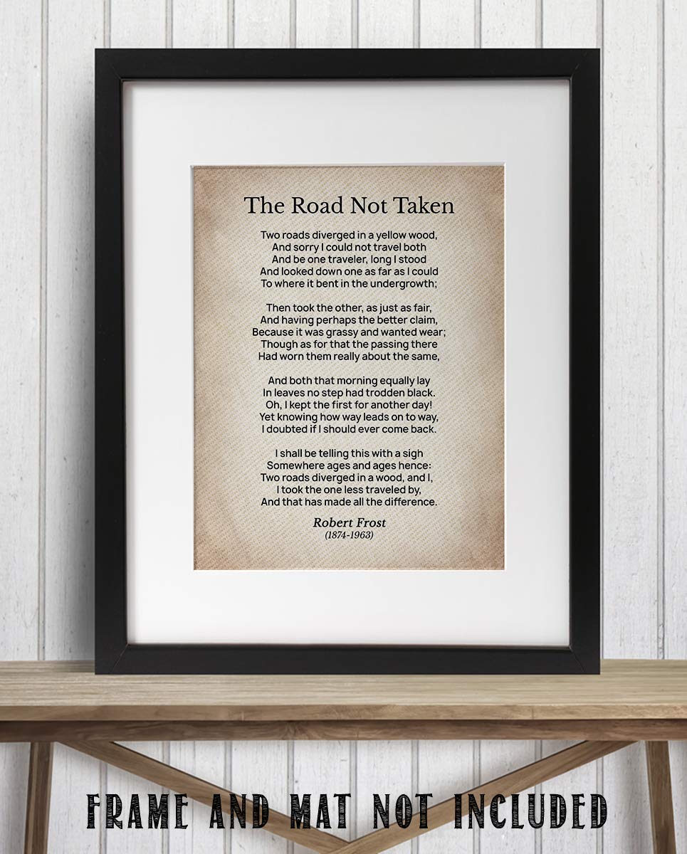 The Road Not Taken-Poetic Wall Art Print-8 x 10" Wall Decor-Ready to Frame. Typographic Poem by Robert Frost on Textured Parchment Print. Classic Home-Office-Study Decor. Show Your Artistic Flair.