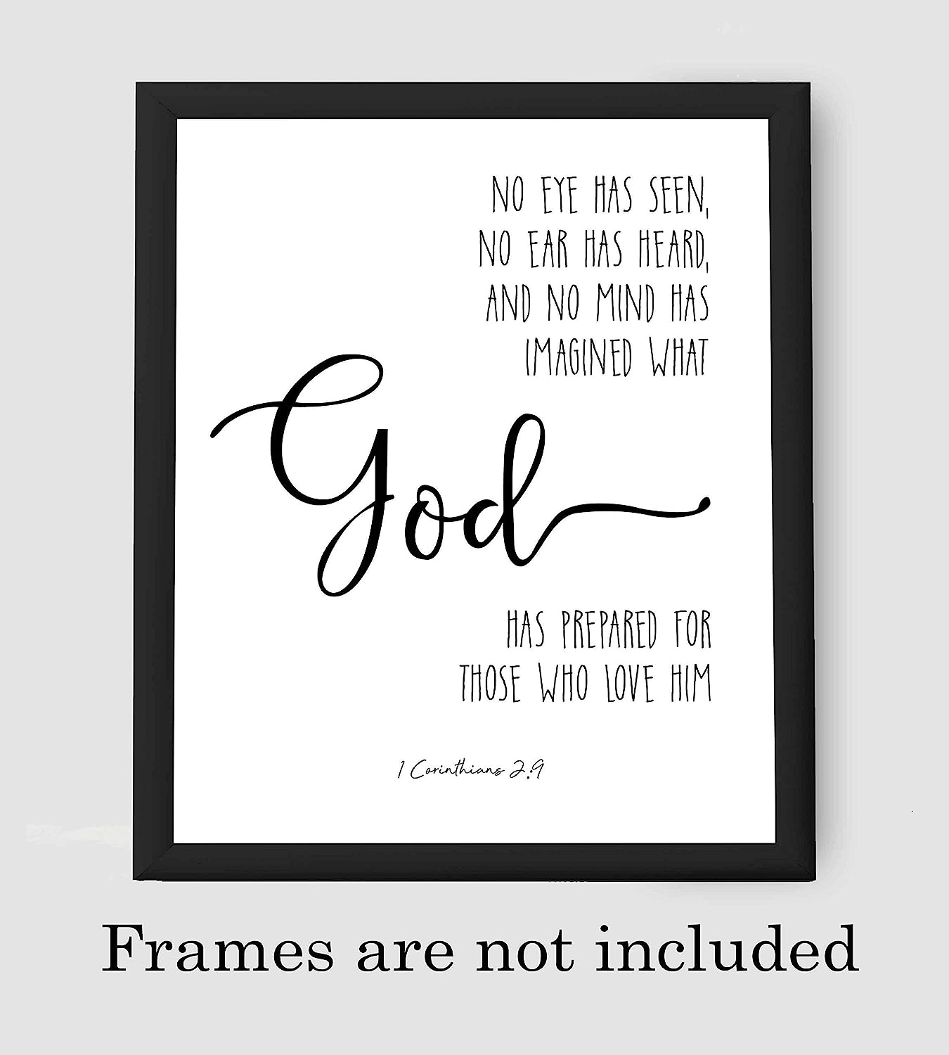 ?No Eye-Ear-Mind Has Imagined What God Has Prepared?- 1 Corinthians 2:9- Bible Verse Wall Art- 8x10" Modern Typographic Scripture Print-Ready to Frame. Home-Office-Church D?cor. Great Christian Gift!