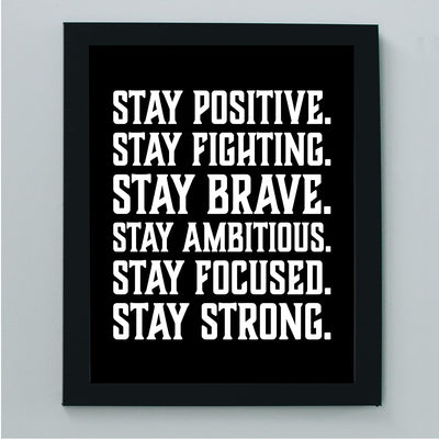 Stay Positive -Brave -Strong-Motivational Quotes Wall Art -8 x 10" Black & White Typography Print-Ready to Frame. Inspirational Quote for Home-Office-School-Gym Decor. Great Gift to Start Each Day!