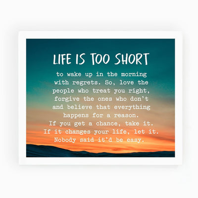 Life Is Too Short To Wake Up With Regrets-Inspirational Wall Art -10x8" Mountain Sunset Photo Print-Ready to Frame. Motivational Home-Office-School Decor. Great Gift of Inspiration & Encouragement!