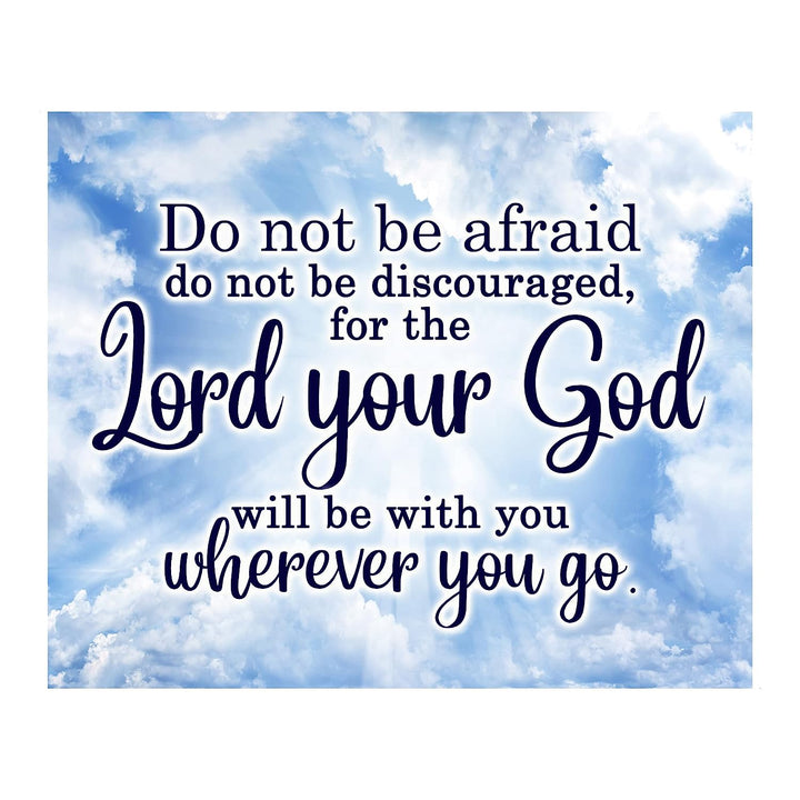 The Lord Your God Will Be With You Inspirational Quotes Wall Art Decor-10 x 8" Christian Poster Print-Ready to Frame. Motivational Home-Office-Farmhouse-Church Decor. Great Religious Gift of Faith!