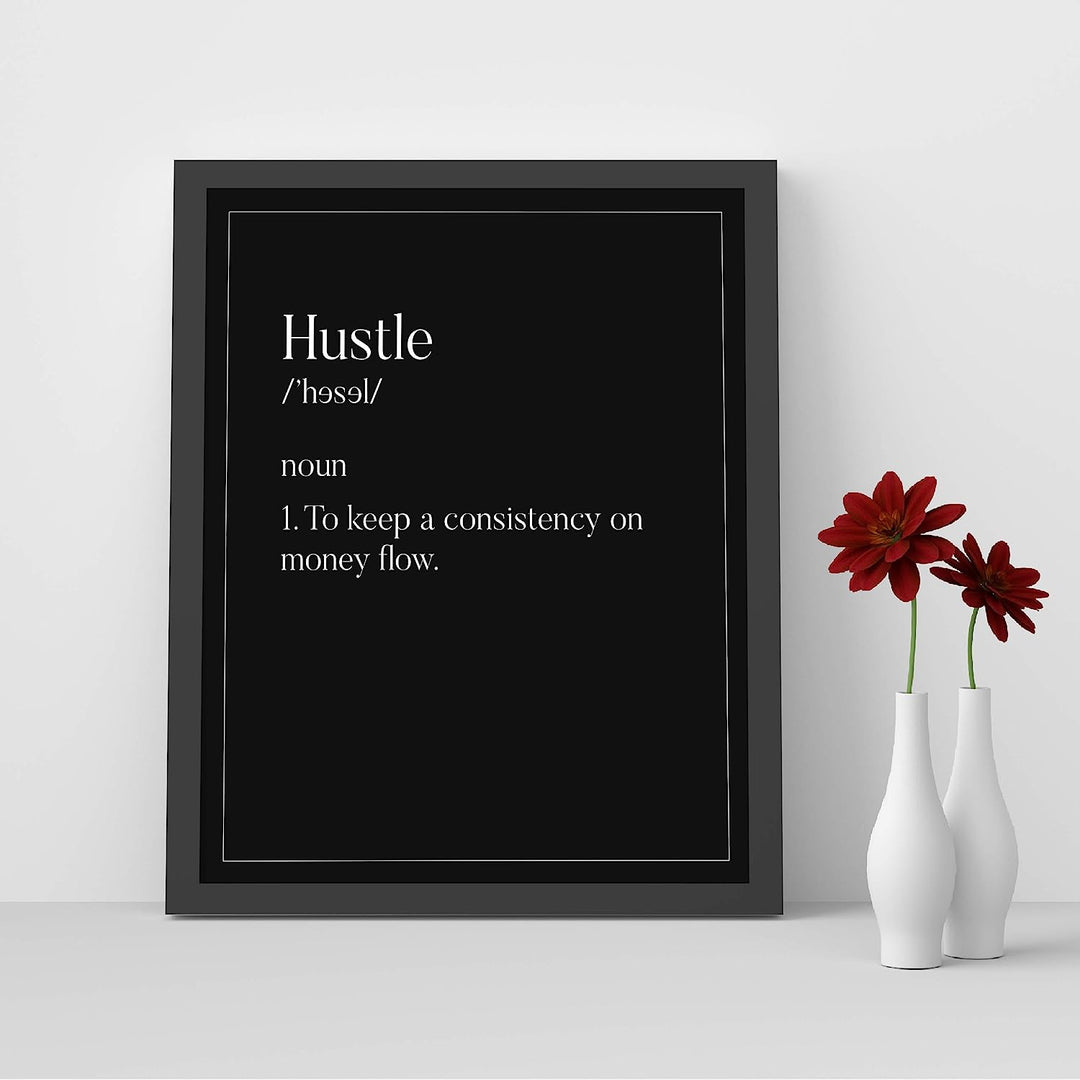Definition of Hustle-Motivational Work Quotes-8 x 10" Typographic Wall Art Print-Ready to Frame. Inspirational Decor for Home-Office-Desk-Studio-Business. Perfect Sign for Motivation &amp; Inspiration!