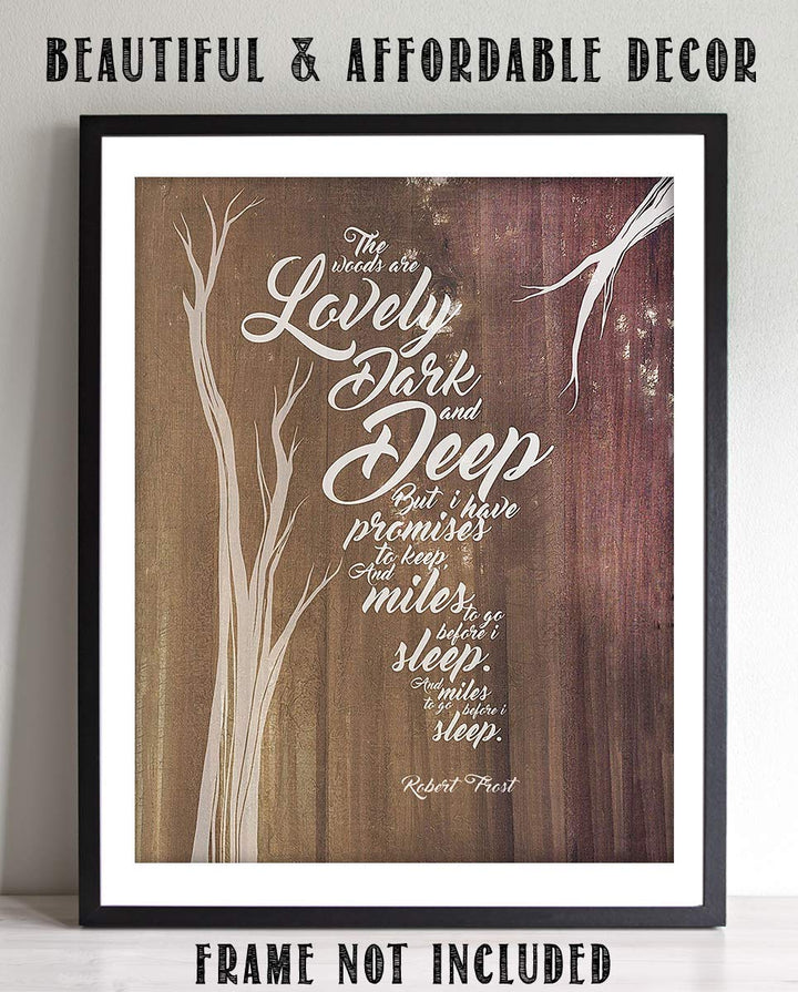 The Woods are Lovely, Dark &amp; Deep-Poetic Wall Art Print-8 x 10" Wall Decor-Ready to Frame. Poem Print by Robert Frost. Tree Designs w/Distress Wood Background. Rustic Home-Office Decor. Artsy Flair
