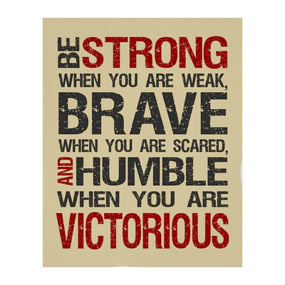 You're Brave- Strong- Humble-Victorious- Motivational Wall Art Sign-8 x 10"- Distressed Typographic Design Print- Ready to Frame. Inspirational Home- Office- Classroom Decor. Encouragement For All.