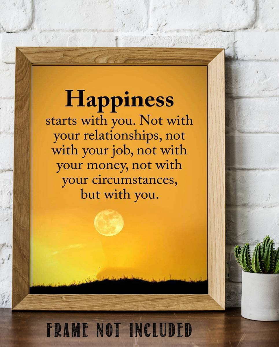 Happiness Starts With You-Inspirational Wall Art Sign- 8 x 10"-Wall Decor-Ready to Frame. Modern Typographic Print for Home-Office-School Decor. Great Reminder-Your Happiness is Up To You!