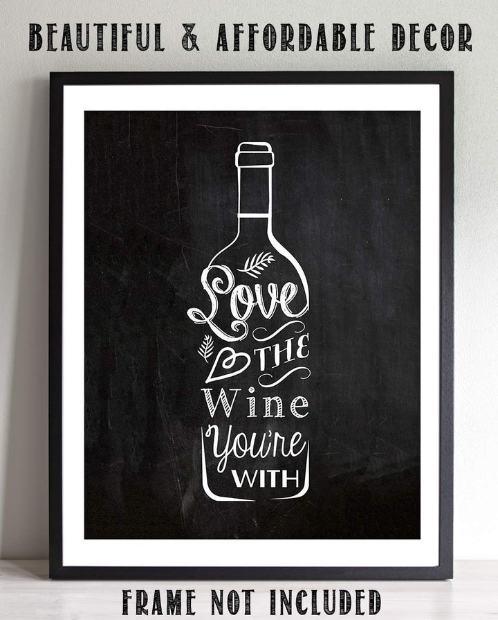 Love The Wine You&