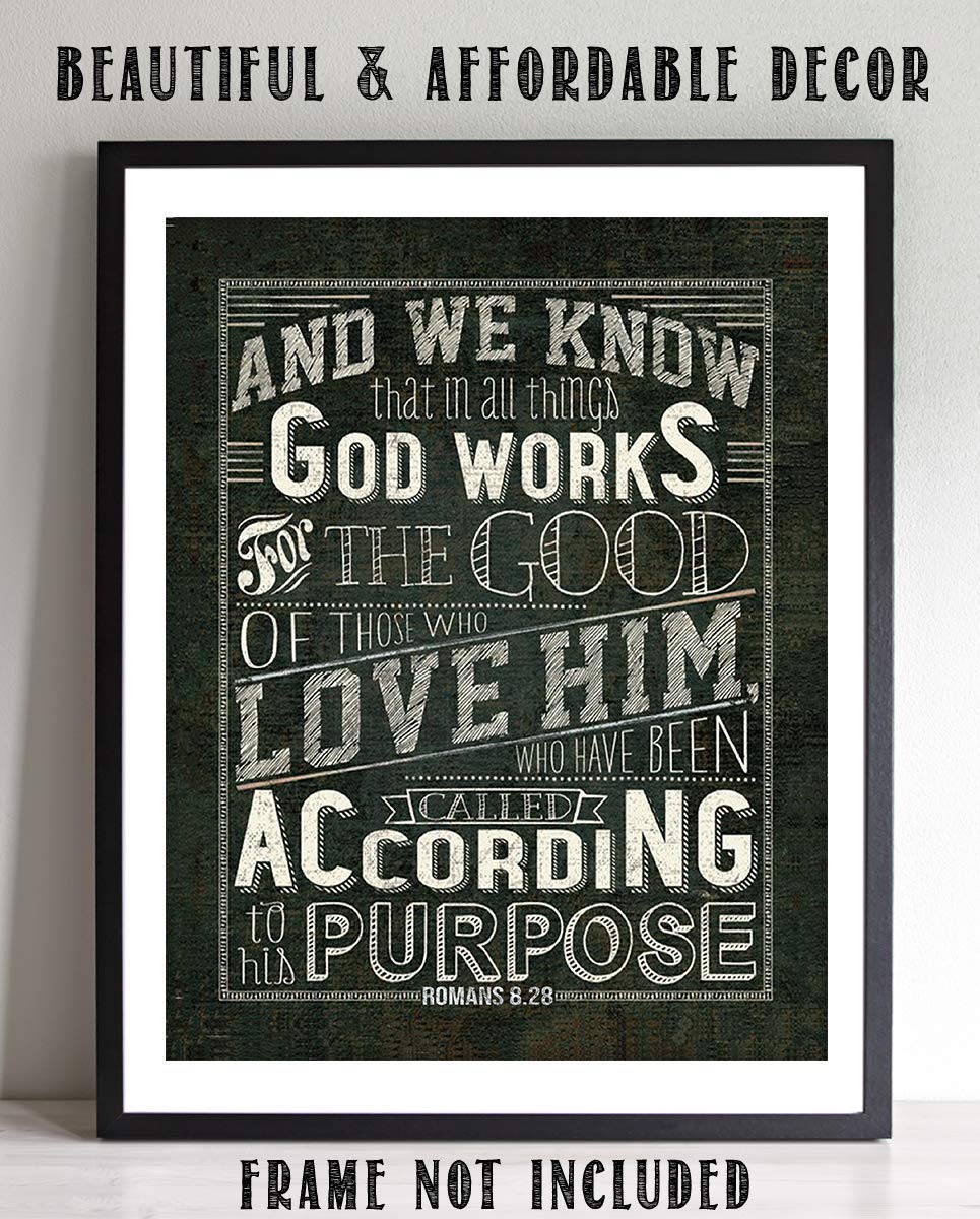 God Works All Things-Romans 8:28 Bible Verse Wall Art- 8x10-Rustic Sign Typography Image Ready To Frame- Scripture Wall Art-Home D?cor, Office D?cor-Christian Gifts. Inspiring &amp; Encouraging Verse.