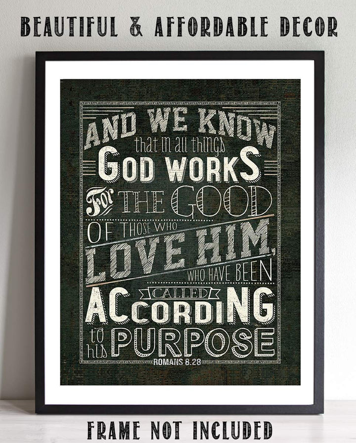 God Works All Things-Romans 8:28 Bible Verse Wall Art- 8x10-Rustic Sign Typography Image Ready To Frame- Scripture Wall Art-Home D?cor, Office D?cor-Christian Gifts. Inspiring &amp; Encouraging Verse.