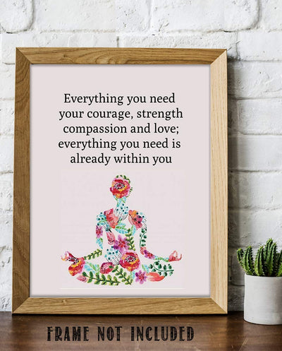 Everything You Need-Inspirational Wall Art in Yoga Pose-8 x 10 Print Wall Art Ready to Frame. Home D?cor, Office D?cor & Wall Print. This Motivational Quote Makes a Perfect Gift to Show Your Belief.