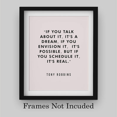 Tony Robbins Quotes Wall Art-"If You Schedule It, It's Real" Motivational Wall Sign -8 x 10" Inspirational Poster Print-Ready to Frame. Modern Typographic Art Decor for Home-Office-School-Gym!