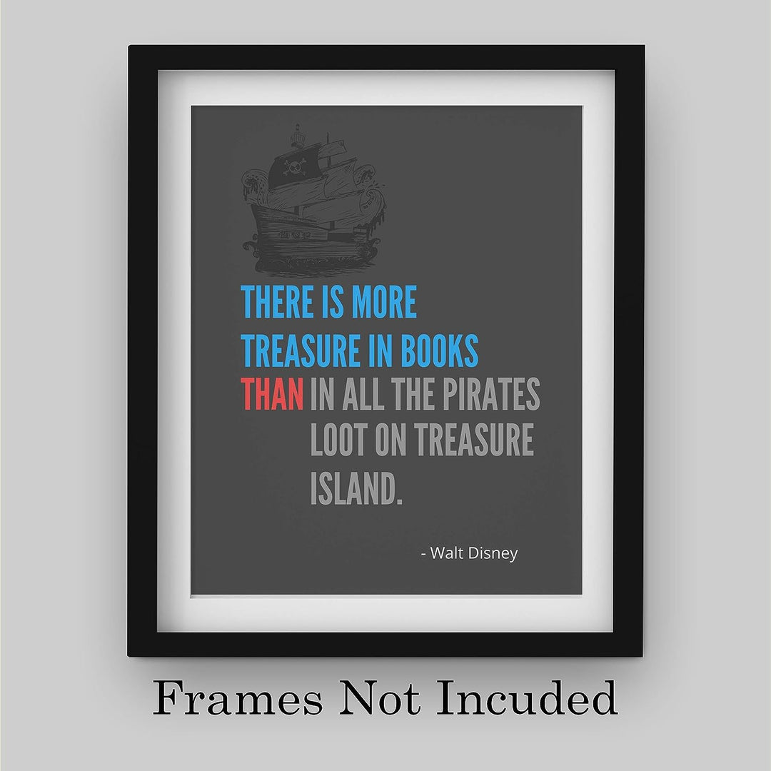 Walt Disney Quotes Wall Art- ?There Is More Treasure In Books? -8 x 10" Modern Typographic Art Print- Ready to Frame. Home-Office-Classroom-Library Decor. Perfect Gift for Motivation &amp; Inspiration!