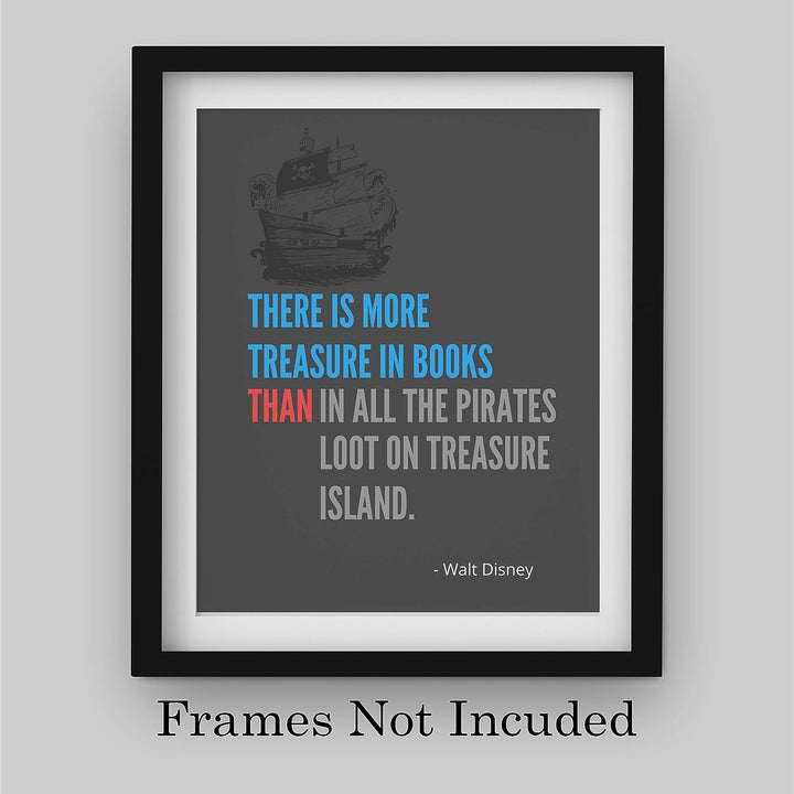 Walt Disney Quotes Wall Art- ?There Is More Treasure In Books? -8 x 10" Modern Typographic Art Print- Ready to Frame. Home-Office-Classroom-Library Decor. Perfect Gift for Motivation &amp; Inspiration!
