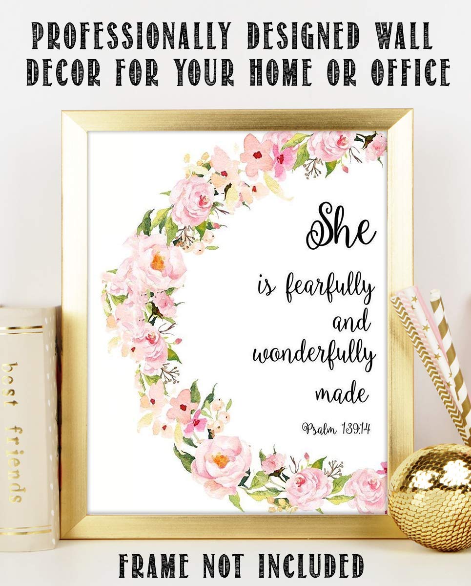 She Is Fearfully &amp; Wonderfully Made- Psalm 139:14- Bible Verse Wall Art- 8x10"- Floral Scripture Wall Print-Ready to Frame. Home D?cor-Office D?cor-Christian Gifts. Let Her Know How You Feel!