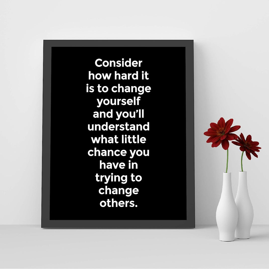 Consider How Hard It Is to Change Yourself Inspirational Wall Decor -8 x 10" Modern Typographic Art Print-Ready to Frame. Perfect Home-Office-Work-Classroom Decor. Great Advice &amp; Life Lesson!