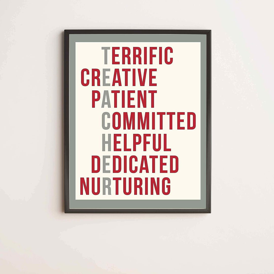 A Teacher Is. Inspirational Acronym Sign -11 x 14" Word Art Wall Print-Ready to Frame. Modern Typographic Design. Motivational Home-Office-Classroom Decor. Great Gift of Gratitude &amp; Appreciation!