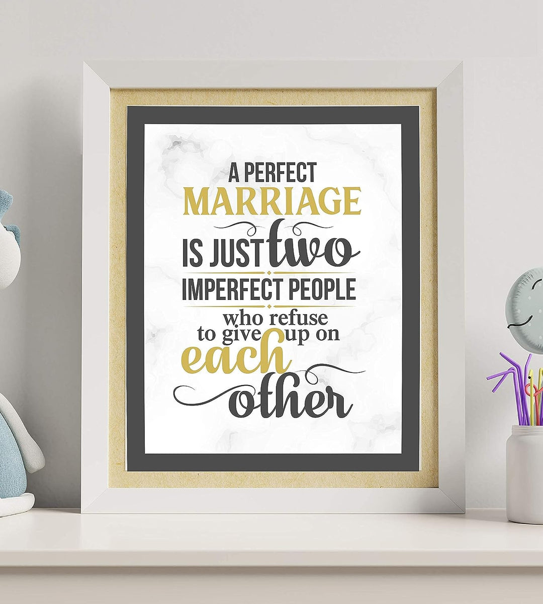 A Perfect Marriage-Just Two Imperfect People -Love &amp; Marriage Wall Art Print- 8 x 10"-Ready to Frame. Inspirational Wall Decor for Home-Office-Boutique. Perfect Engagement-Bridal-Wedding Gift!