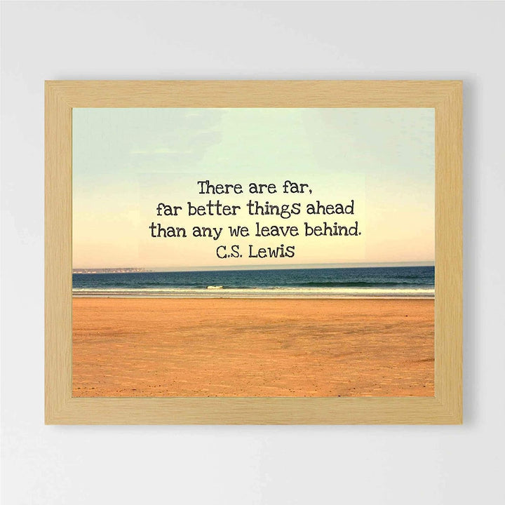 C.S. Lewis Quotes Wall Art-"There Are Far, Far Better Things Ahead"- 10 x 8" Spiritual Typographic Wall Print-Ready to Frame. Religious Home-Office-Library-Church D?cor. Encouraging Christian Gift.