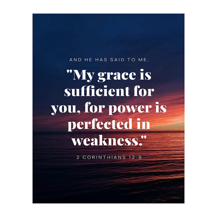 2 Corinthians 12:9-"My Grace Is Sufficient-Power Is Perfected" Bible Verse Wall Art- 8x10"-Scripture Wall Print-Ready to Frame. Home-Office-Church D?cor. Great Christian Art Gift. Empowering Verse!