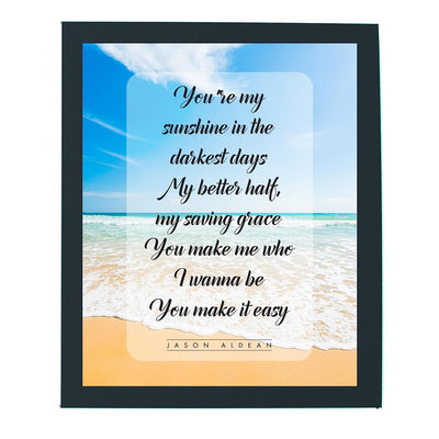 Jason Aldean-"You Make It Easy"-Song Lyric Art-8 x 10" Lyrical Wall Sign-Ready to Frame. Country Music Poster Print w/Beach Photo. Home-Studio-Bar-Cave Decor. Perfect Gift for Country Music Fans!