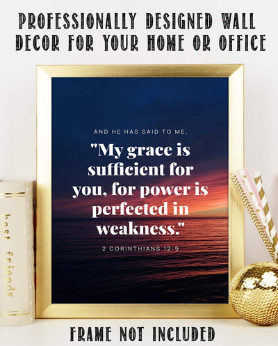 2 Corinthians 12:9-"My Grace Is Sufficient-Power Is Perfected" Bible Verse Wall Art- 8x10"-Scripture Wall Print-Ready to Frame. Home-Office-Church D?cor. Great Christian Art Gift. Empowering Verse!