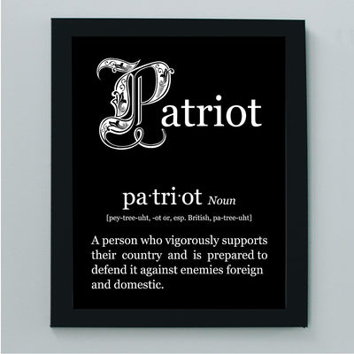 Patriot-Person Who Vigorously Supports Their Country-Patriotic Quotes Wall Art- 8 x 10" American Pride Print-Ready to Frame. Home-Office-Garage-Bar-Cave Decor. Great Gift for Military-Veterans!