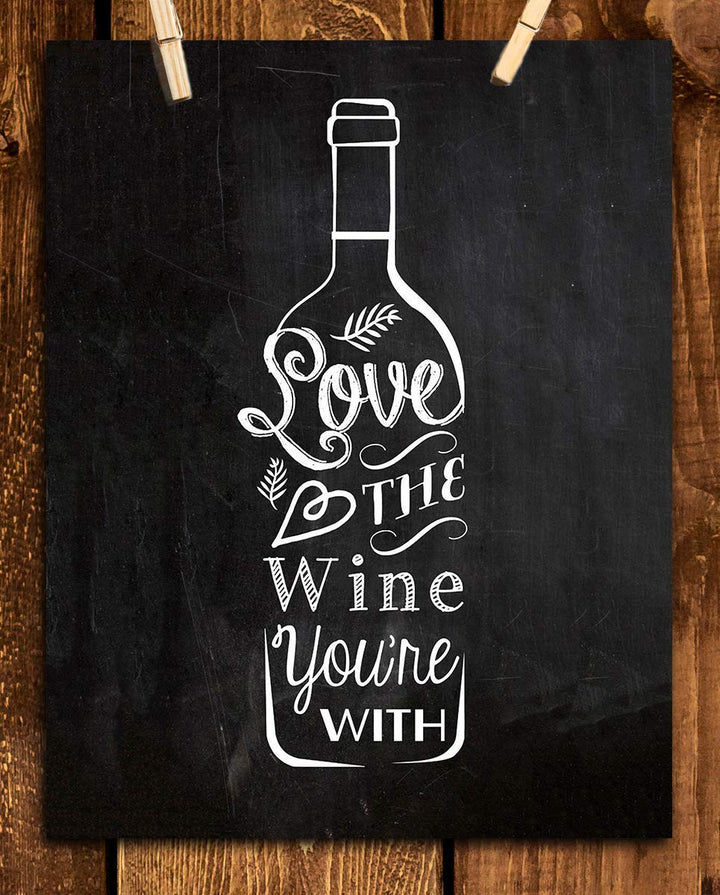 Love The Wine You&