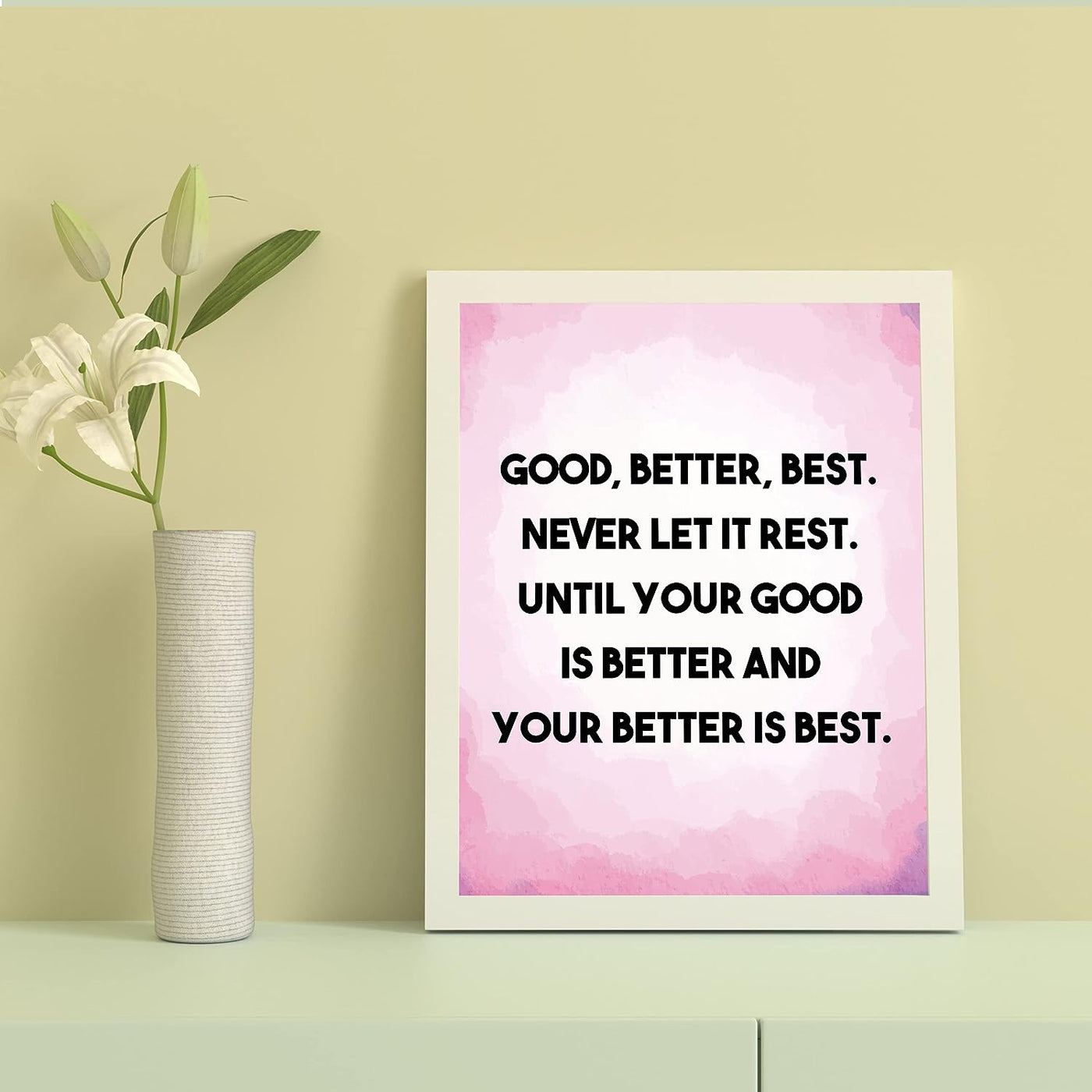 Good, Better, Best-Never Let it Rest-Motivational Womens Wall Art Decor -8 x 10" Pink Inspirational Print-Ready to Frame. Modern Sign for Home-Office-Classroom-Gym Decor. Great Gift for Motivation!