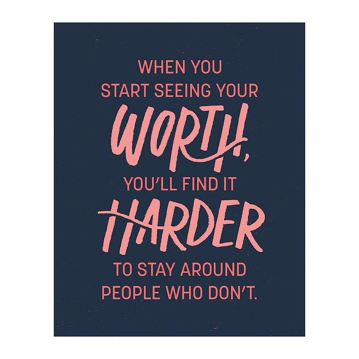 ?When You Start Seeing Your Worth.?- Positive Quotes Wall Art - 8 x 10" Modern Typographic Print-Ready to Frame. Inspirational Home-Office Decor- School Addition. Great Reminder To Value Self More.
