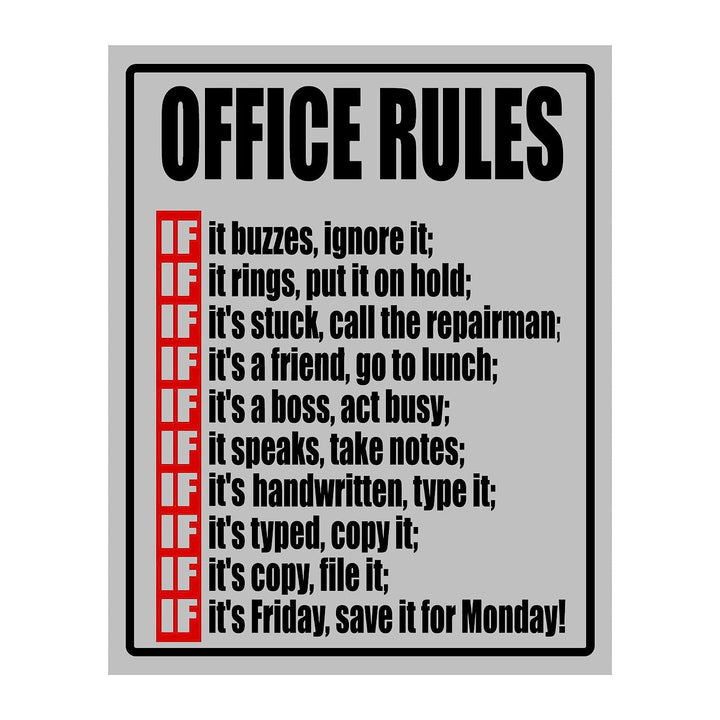 Office Rules- IF- Funny Office Sign - 8 x 10" Wall Decor Print-Ready To Frame. Humorous Poster Print for Home-Office-Shop-Garage-Bar. Great Desk &amp; Cubicle Sign. Gag Gift-Guaranteed to Get a Laugh.