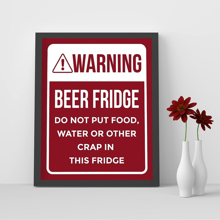 Warning - Beer Fridge -No Food Funny Beer &amp; Alcohol Sign -8 x 10" Rustic Home Bar Wall Art Print -Ready to Frame. Retro Decor for Patio-Garage-Shop-Pub-Man Cave Decorations! Printed On Photo Paper.