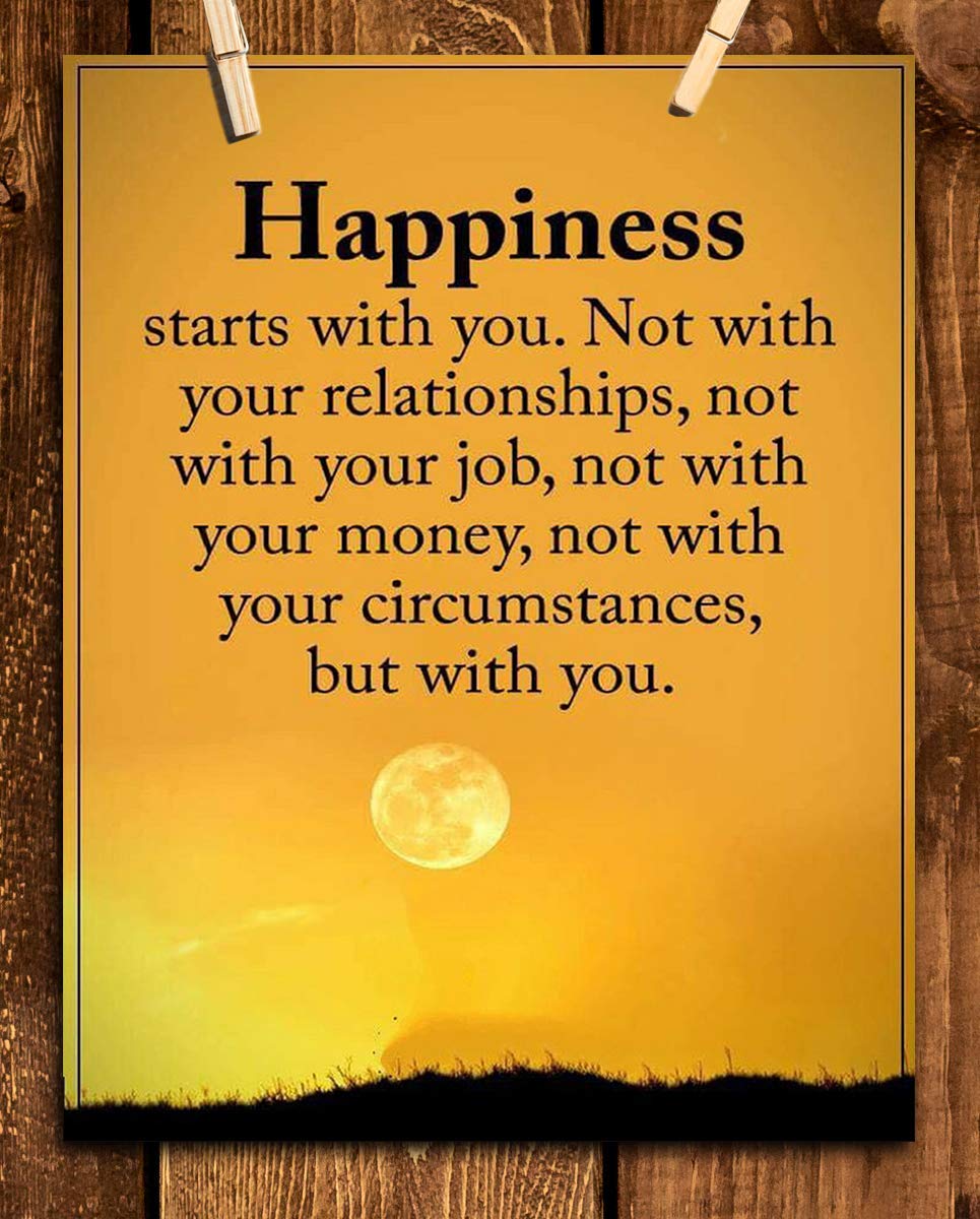 Happiness Starts With You-Inspirational Wall Art Sign- 8 x 10"-Wall Decor-Ready to Frame. Modern Typographic Print for Home-Office-School Decor. Great Reminder-Your Happiness is Up To You!