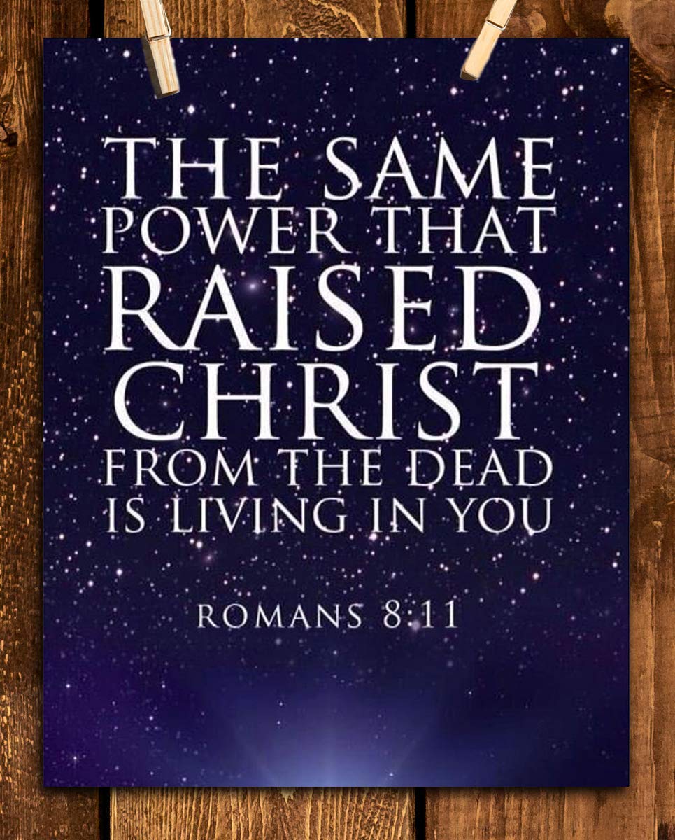 The Same Power is LIVING in You-Romans 8:11- Bible Verse Wall Art- 8x10"-Typographic Starry Night, Scripture Wall Print-Ready to Frame. Home-Office-Church D?cor. Bold Display- Great Christian Gift!