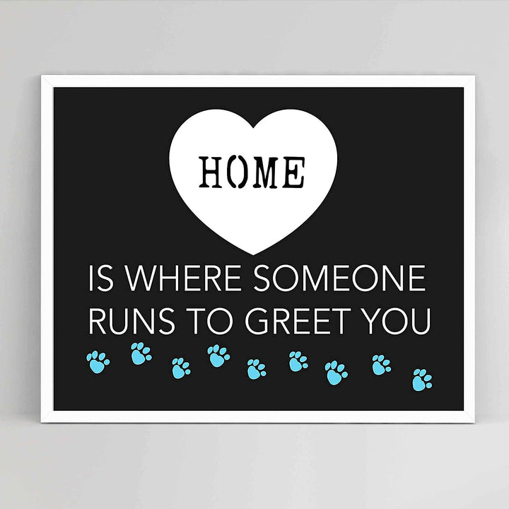 Home-Where Someone Runs To Greet You- Funny Dog Wall Art Sign-10 x 8" Print Wall Decor-Ready to Frame. Modern Typographic Art Print for Home-Kitchen-Vet&