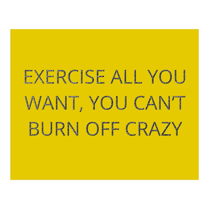 Exercise All You Want-Can&